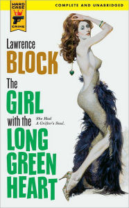 Title: The Girl With the Long Green Heart, Author: Lawrence Block