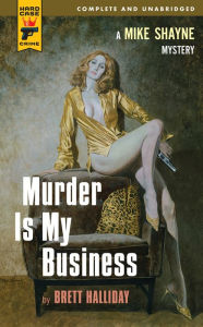 Title: Murder is My Business, Author: Brett Halliday