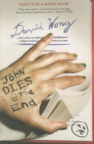 Title: John Dies @ the End, Author: David Wong