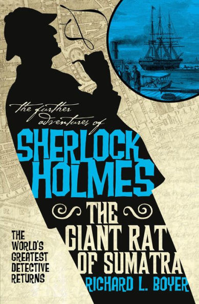 The Further Adventures of Sherlock Holmes: The Giant Rat of Sumatra