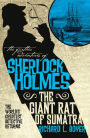 The Further Adventures of Sherlock Holmes: The Giant Rat of Sumatra