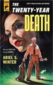 Title: The Twenty-Year Death, Author: Ariel S. Winter