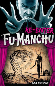 Title: Fu-Manchu: Re-enter Fu-Manchu, Author: Sax Rohmer