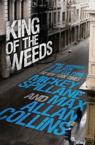 Title: King of the Weeds (Mike Hammer Series), Author: Mickey Spillane