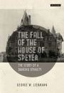 The Fall of the House of Speyer: The Story of a Banking Dynasty