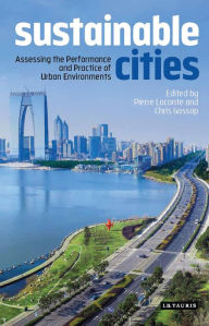 Title: Sustainable Cities: Assessing the Performance and Practice of Urban Environments, Author: Pierre Laconte