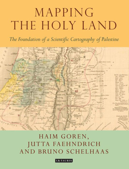 Mapping the Holy Land: The Origins of Cartography in Palestine