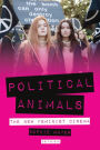 Political Animals: The New Feminist Cinema