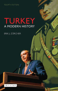 Title: Turkey: A Modern History, Author: Erik Jan Zurcher