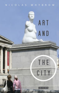 Title: Art and the City, Author: Nicolas Whybrow