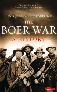 Title: The Boer War: A History, Author: Denis Judd