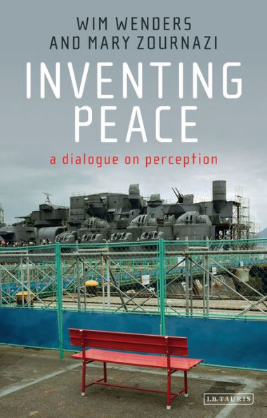 Inventing Peace: A Dialogue on Perception