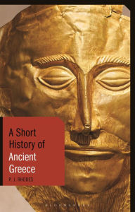Title: A Short History of Ancient Greece, Author: PJ Rhodes