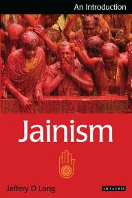 Title: Jainism: An Introduction, Author: Jeffery D Long