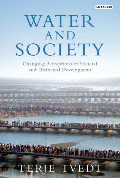 Water and Society: Changing Perceptions of Societal and Historical Development