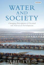 Water and Society: Changing Perceptions of Societal and Historical Development