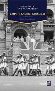 Title: A History of the Royal Navy: Empire and Imperialism, Author: Botany