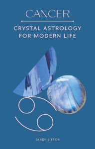Free audio books to download ipod Cancer: Crystal Astrology for Modern Life