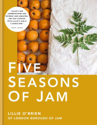 Free ebook downloads pdf epub Five Seasons of Jam by Lillie O'Brien CHM 9780857834393