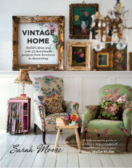 Title: Vintage Home, Author: Sarah Moore