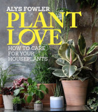 Title: Plant Love, Author: Alys Fowler