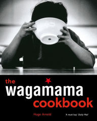 Title: The Wagamama Cookbook, Author: Hugo Arnold