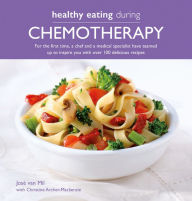 Title: Healthy Eating During Chemotherapy, Author: Christine Archer-Mackenzie