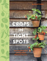 Title: Crops in Tight Spots, Author: Alex Mitchell