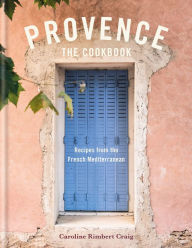 Title: Provence: Recipes from the French Mediterranean, Author: Caroline Craig