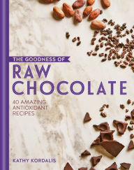 Title: The Goodness of Raw Chocolate, Author: Kathy Kordalis