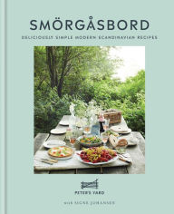 Title: Smorgasbord: Deliciously simple modern Scandinavian recipes, Author: Peter's Yard