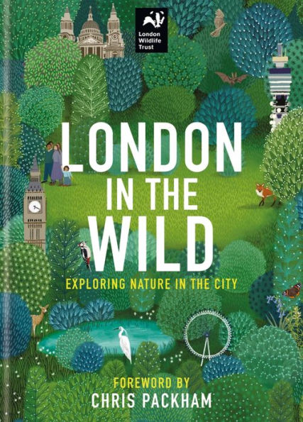 London The Wild: Exploring Nature City