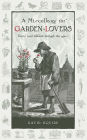 A Ye Olde Gardening Curiosity: Facts and Folklore Through the Ages