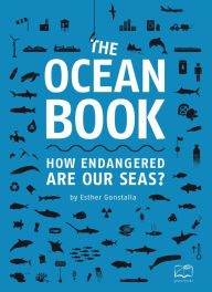 Title: The Ocean Book: How endangered are our seas?, Author: Esther Gonstalla