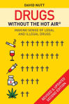 Alternative view 1 of Drugs without the hot air: Making sense of legal and illegal drugs