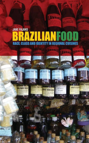 Brazilian Food: Race, Class and Identity in Regional Cuisines