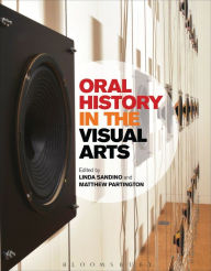 Title: Oral History in the Visual Arts, Author: Matthew Partington