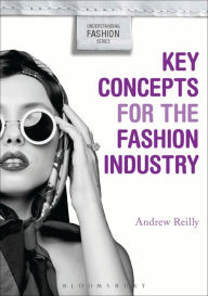 Title: Key Concepts for the Fashion Industry, Author: Andrew Reilly