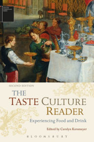 Title: The Taste Culture Reader: Experiencing Food and Drink / Edition 2, Author: Carolyn Korsmeyer