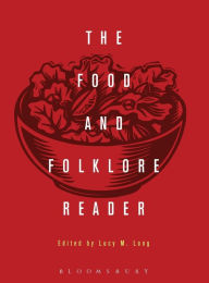 Title: Food and Folklore Reader, Author: Lucy Long