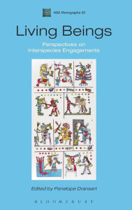 Title: Living Beings: Perspectives on Interspecies Engagements, Author: Penelope Dransart