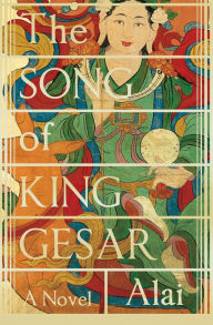 Title: The Song of King Gesar, Author: Alai