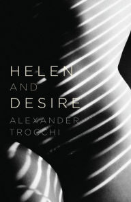 Title: Helen And Desire, Author: Alexander Trocchi