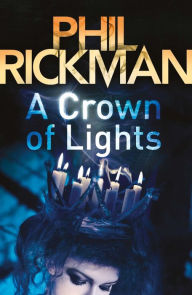 Title: A Crown of Lights, Author: Phil Rickman