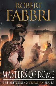 Title: Masters of Rome, Author: Robert Fabbri