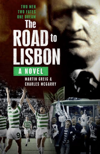 The Road to Lisbon: A Novel