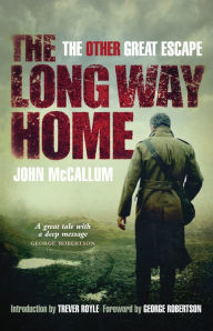 Title: The Long Way Home: The Other Great Escape, Author: John McCallum