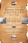 A Description of the Western Islands of Scotland, Circa 1695: A Voyage to St Kilda