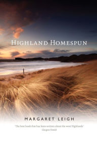Title: Highland Homespun, Author: Margaret Leigh