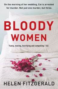 Title: Bloody Women, Author: Helen Fitzgerald